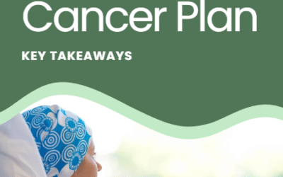 Key Takeaways from the National Cancer Plan
